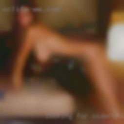 Looking for older lovely fuck in Butler, MO and caring man.
