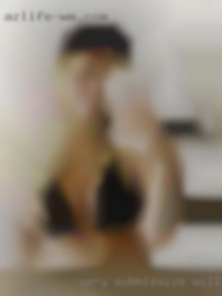 Very submissive will do as near Anniston, AL told.